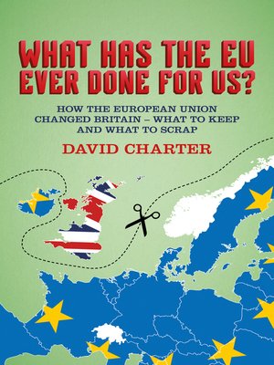 cover image of What Has the EU Ever Done for Us?
